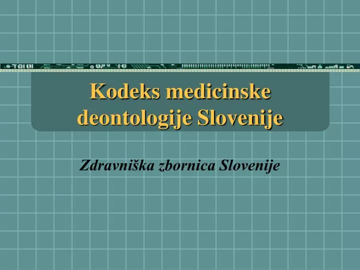 kodeks medicinske deontologije slovenije