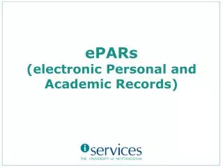 ePARs (electronic Personal and Academic Records)