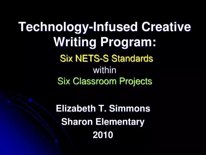 technology infused creative writing program six nets s standards within six classroom projects