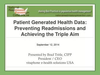 Patient Generated Health Data: Preventing Readmissions and Achieving the Triple Aim