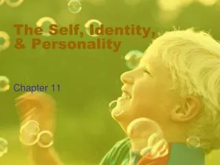The Self, Identity, &amp; Personality