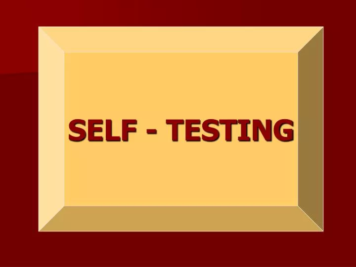 self testing
