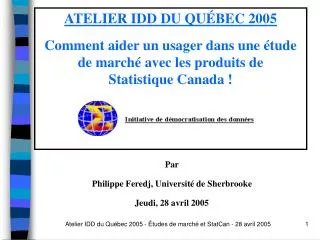 Par Philippe Feredj, Université de Sherbrooke Jeudi, 28 avril 2005