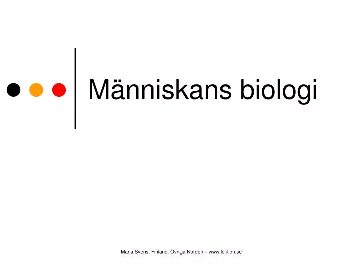 m nniskans biologi