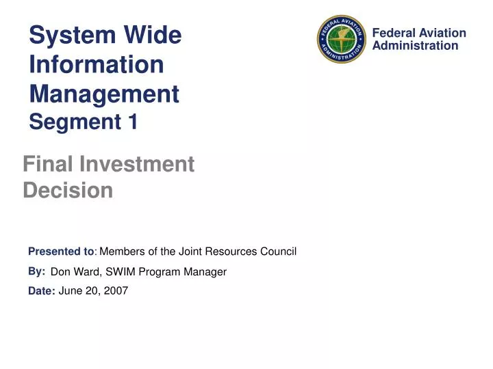 system wide information management segment 1