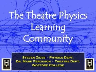 The Theatre Physics Learning Community