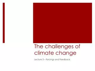 The challenges of climate change