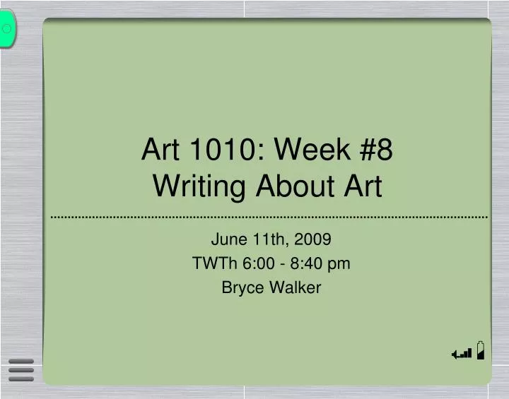 art 1010 week 8 writing about art