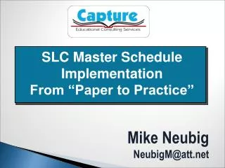 SLC Master Schedule Implementation From “Paper to Practice”
