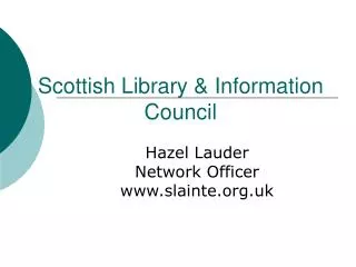 Scottish Library &amp; Information Council