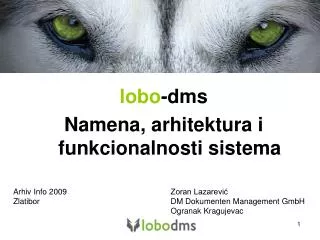 lobo -dms Namena, arhitektura i funkcionalnosti sistema