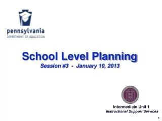 School Level Planning Session #3 - January 10, 2013