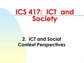 ICS 417: ICT and Society