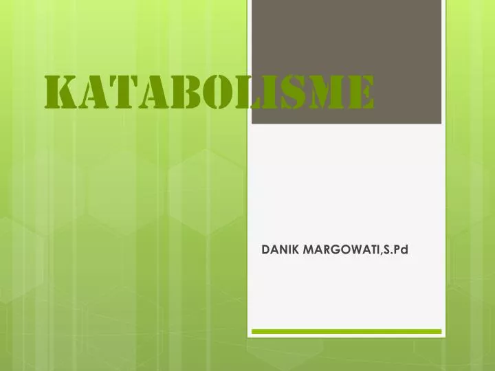 PPT - KATABOLISME PowerPoint Presentation, Free Download - ID:5801728