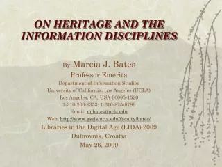 ON HERITAGE AND THE INFORMATION DISCIPLINES
