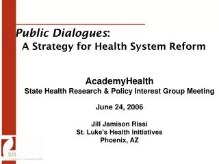 Public Dialogues : A Strategy for Health System Reform