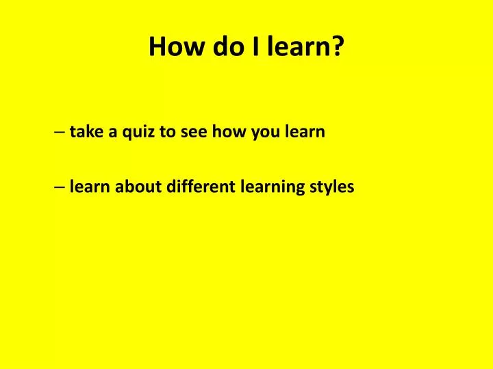 how do i learn