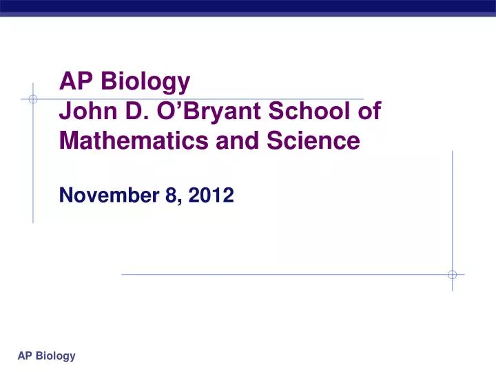 ap biology john d o bryant school of mathematics and science