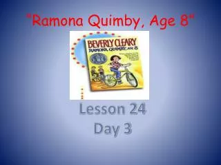 “Ramona Quimby , Age 8”