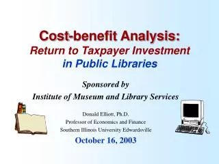Cost-benefit Analysis: Return to Taxpayer Investment in Public Libraries