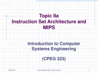 Topic II a Instruction Set Architecture and MIPS