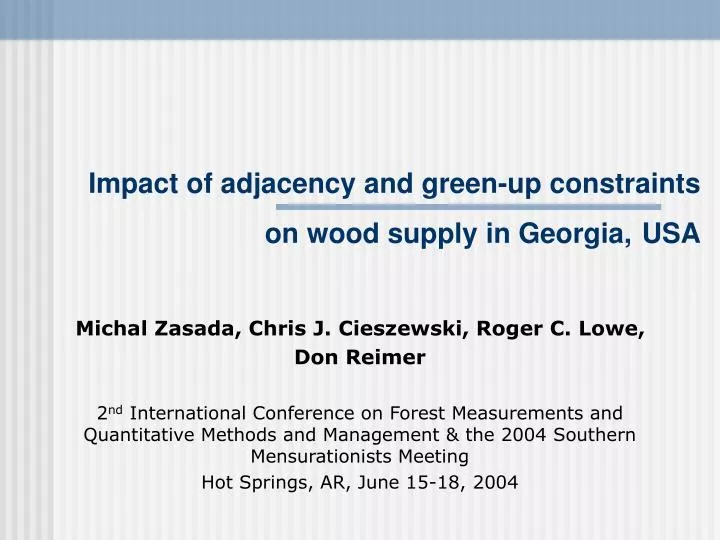 impact of adjacency and green up constraints on wood supply in georgia usa