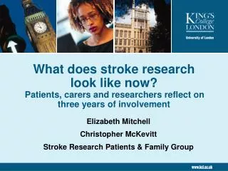Elizabeth Mitchell Christopher McKevitt Stroke Research Patients &amp; Family Group
