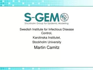 Swedish Institute for Infectious Disease Control, Karolinska Institutet, Stockholm University