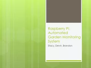 Raspberry Pi: Automated Garden Monitoring System