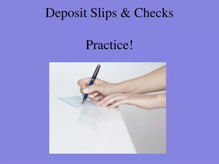 deposit slips checks practice
