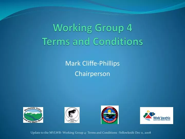 working group 4 terms and conditions