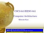 CSCI-641/EENG-641 Computer Architecture - slide 1