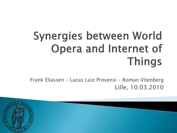 synergies between world opera and internet of things