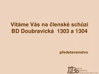 Vítáme Vás na členské schůzi BD Doubravická 1303 a 1304