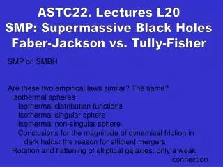 SMP on SMBH Are these two empirical laws similar? The same? Isothermal spheres