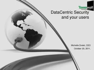 DataCentric Security and your users