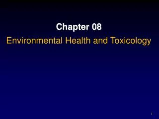 Chapter 08 Environmental Health and Toxicology
