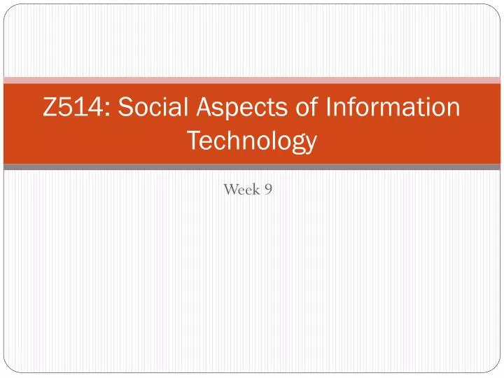 z 514 social aspects of information technology