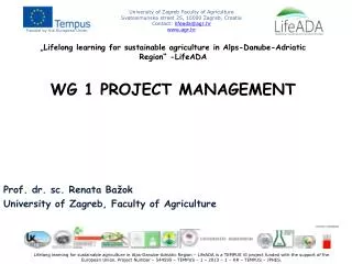 Prof. dr. sc . Renata Bažok University of Zagreb, Faculty of Agriculture