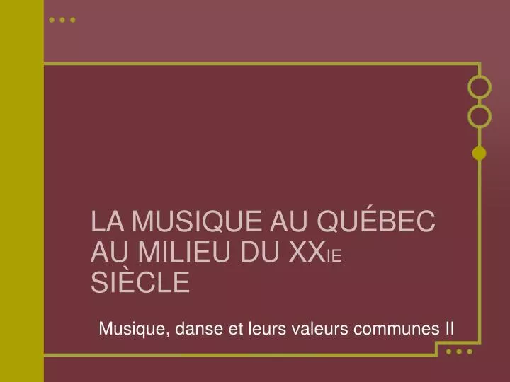 la musique au qu bec au milieu du xx ie si cle