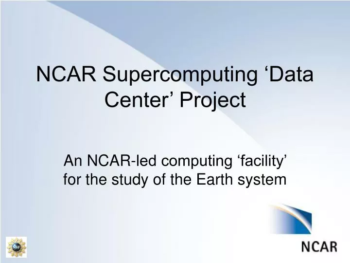 ncar supercomputing data center project