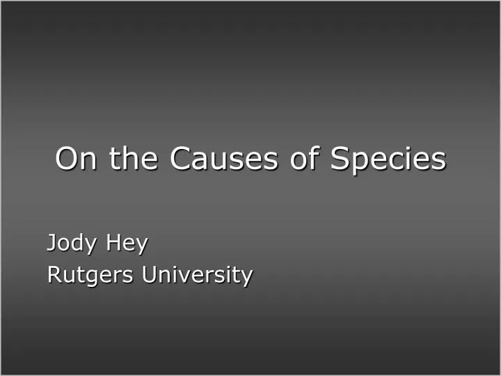 on the causes of species