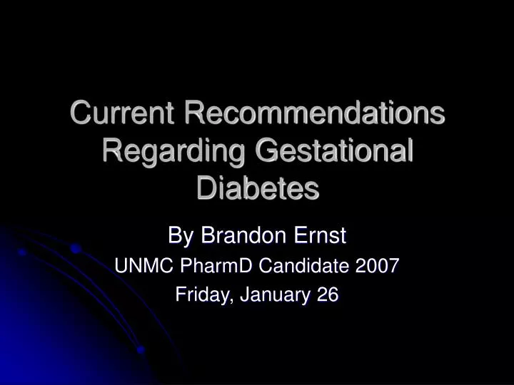 current recommendations regarding gestational diabetes