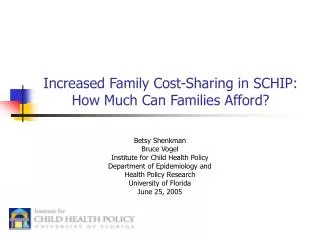 Increased Family Cost-Sharing in SCHIP: How Much Can Families Afford?