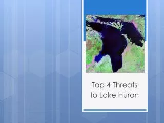 Top 4 Threats to Lake Huron