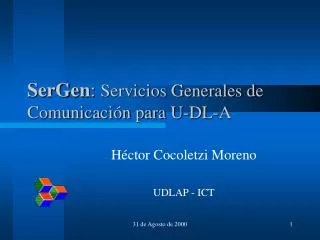 SerGen : Servicios Generales de Comunicación para U-DL-A