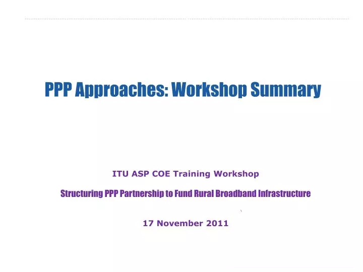 ppp approaches workshop summary