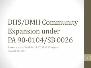 DHS/DMH Community Expansion under PA 90-0104/SB 0026