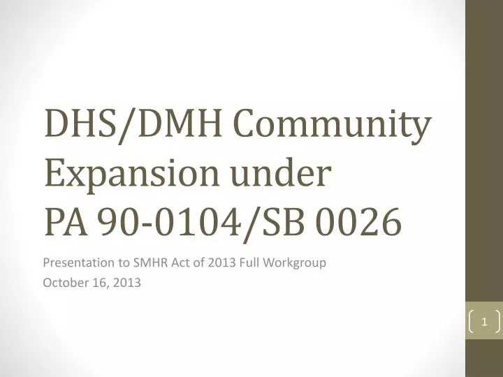 dhs dmh community expansion under pa 90 0104 sb 0026