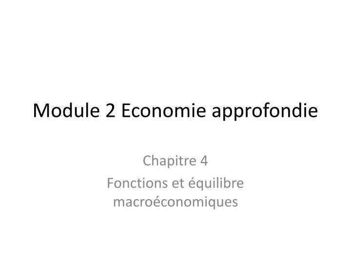 module 2 economie approfondie